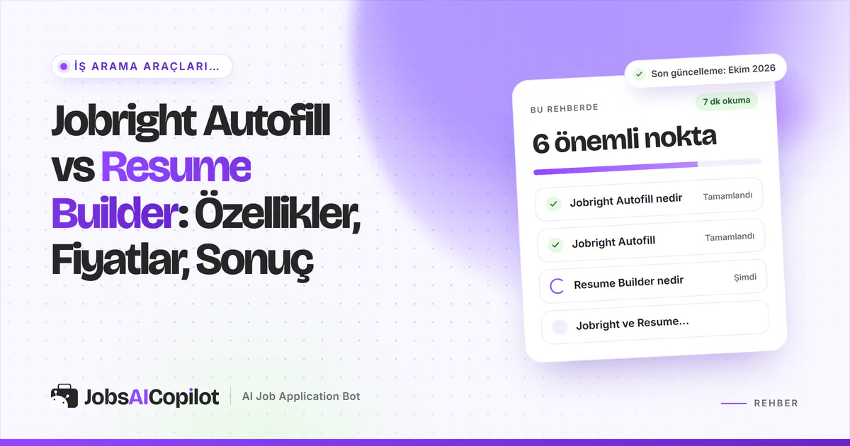 Jobright Autofill vs Resume Builder karşılaştırma kartı: Autofill nedir, ücretsiz ve Turbo farkı ve Resume Builder