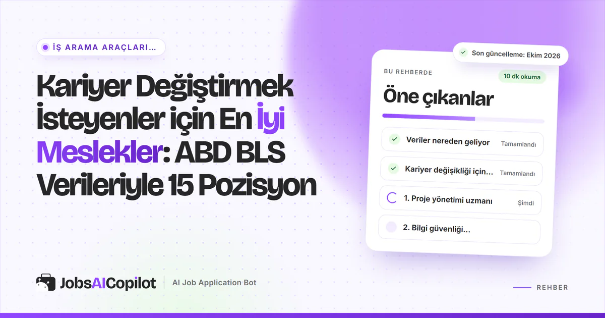 Kariyer değiştirenler için en iyi meslekler kartı: ABD BLS veri kaynağı, hızlı karşılaştırma ve 15 pozisyonun listesi