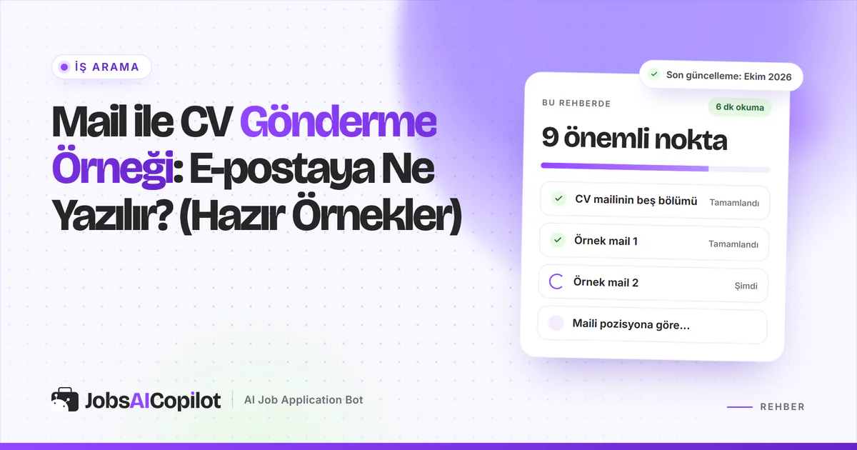 Mail ile CV gönderme rehber kartı: CV mailinin beş bölümü, resmî ve samimi örnek mailler, mor JobsAICopilot kapağında
